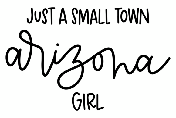 Small Town Arizona Girl: A Desert Charm Design Asset